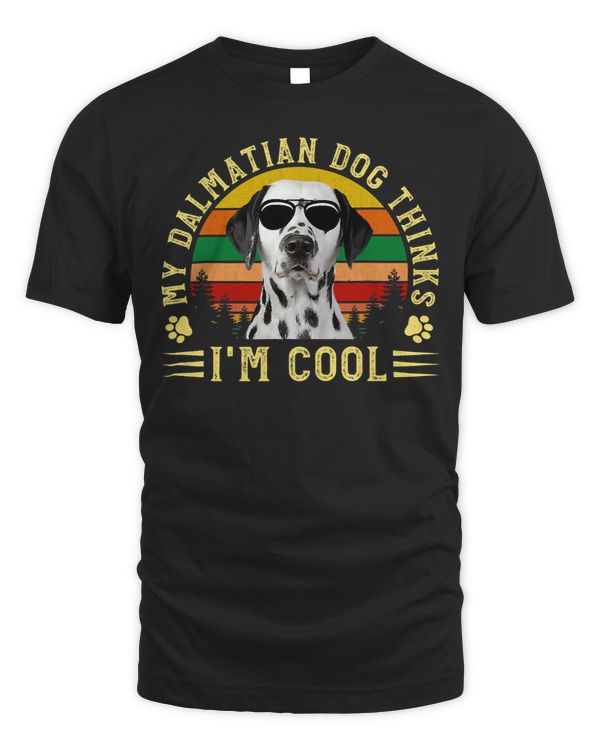 Funny Dalmatian Vintage Retro My Dalmatian Thinks Dog Puppy Dalmatian Lover 203 Dalmatian Lover Dalmatians Dog
