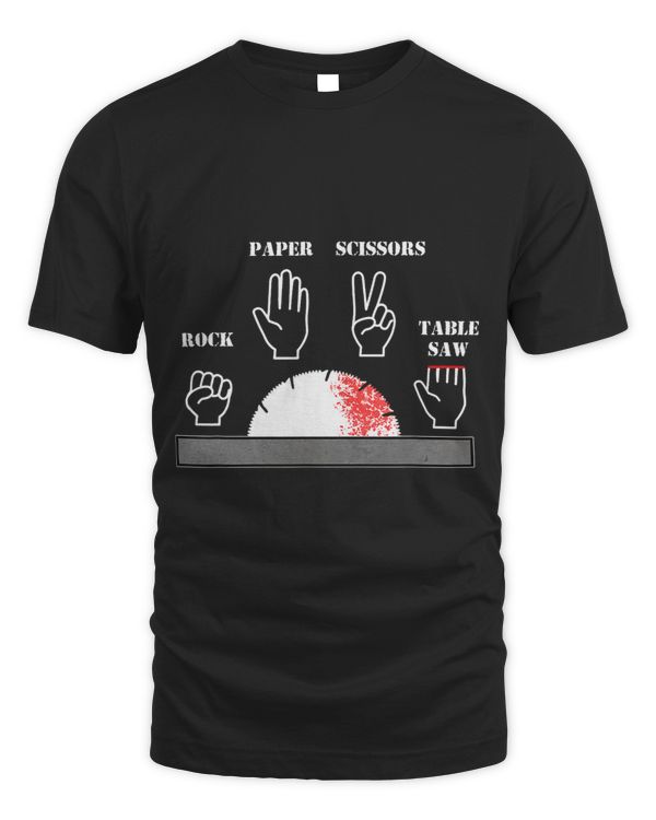 Funny Carpenter Joke Rock Paper Scissors Table Saw Cut Gag