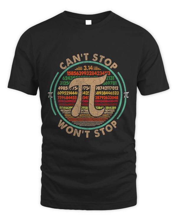 Cant Stop Pi Wont Stop Math Pi Day Funny Math Teacher 1