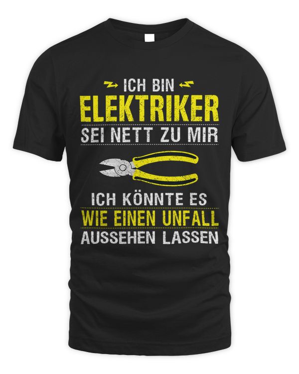 Electrician sei nett zu mir accident gift idea