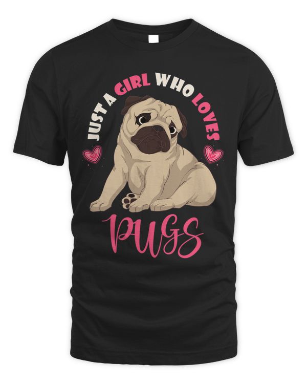 Pug Lover Just A Girl Who Loves Pugs Pet Animal Dog Lover Women Pugs Dog
