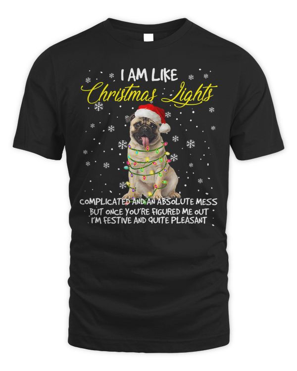 Pug Lover Pug Im Like Christmas Lights Funny Dogs Lover Xmas 291 Pugs Dog