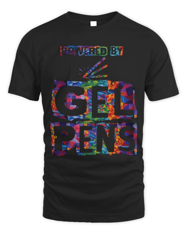 Coloring Books For Adults Funny TShirt Powered By Gel Pens