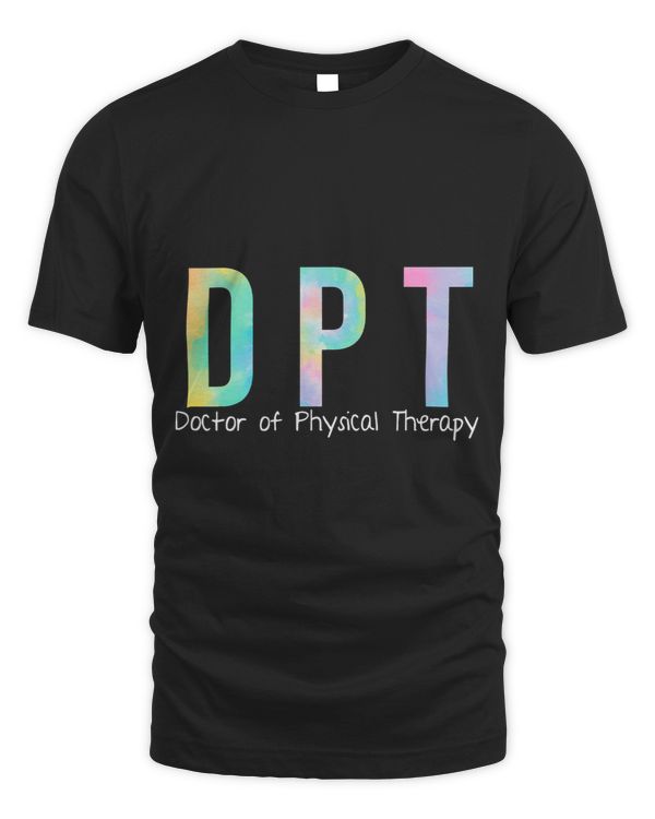 Tie Dye DPT Doctor of Physical Therapy Physical Therapist