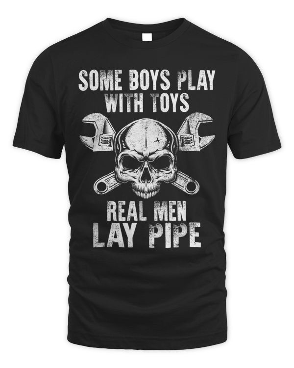 Plumber Pipefitters Steamfitters Boys Toys Real Men Pipe