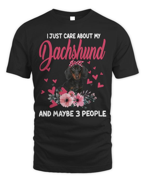 Wiener I Just Care About My Dachshund Floral Lover 294 Dachshund Doxie