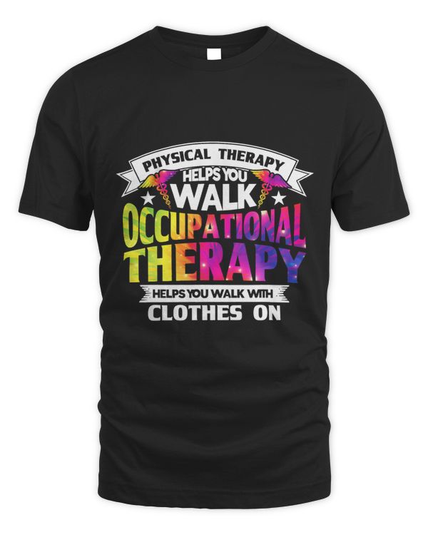Tie Dye Occupational Therapy Helps You Walk With Clothes On