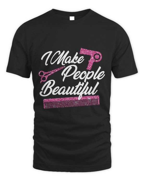Make People Beautiful Hairdresser Hair Stylist Salon Graphic