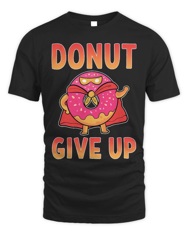 Donut Give Up Doughnut Themed Foodie Superhero Toys Bakery