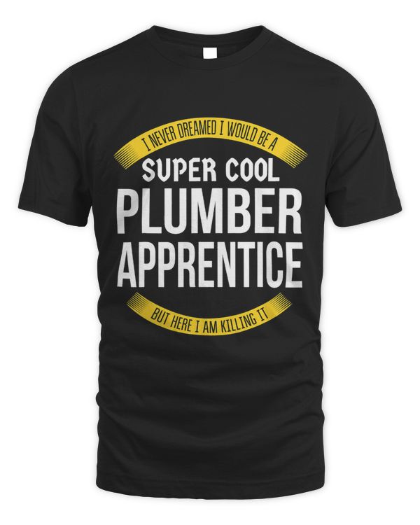 Mens Funny Plumber Apprentice Tshirts Gift Appreciation