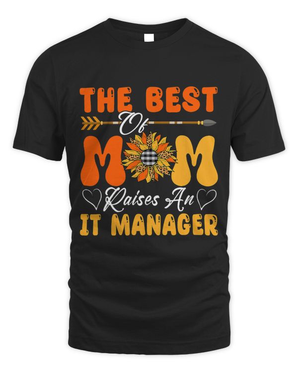 Best Mom Raises An IT Manager Proud Mom Family Sunflower