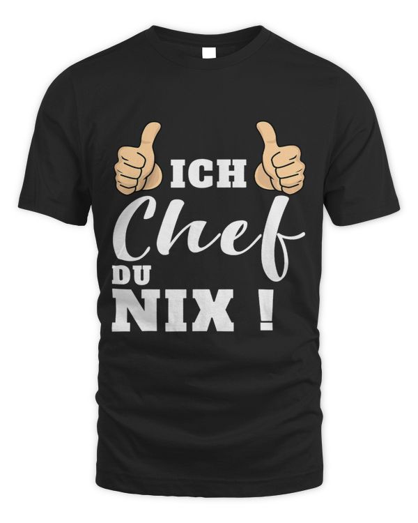 Ich Chef Du Nix Boss