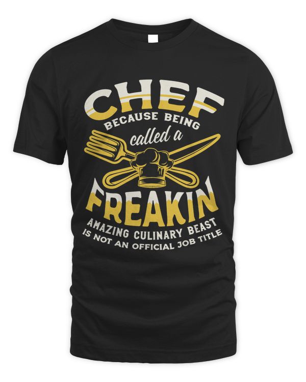 Boss because he is called a freakin amazing culinary beast
