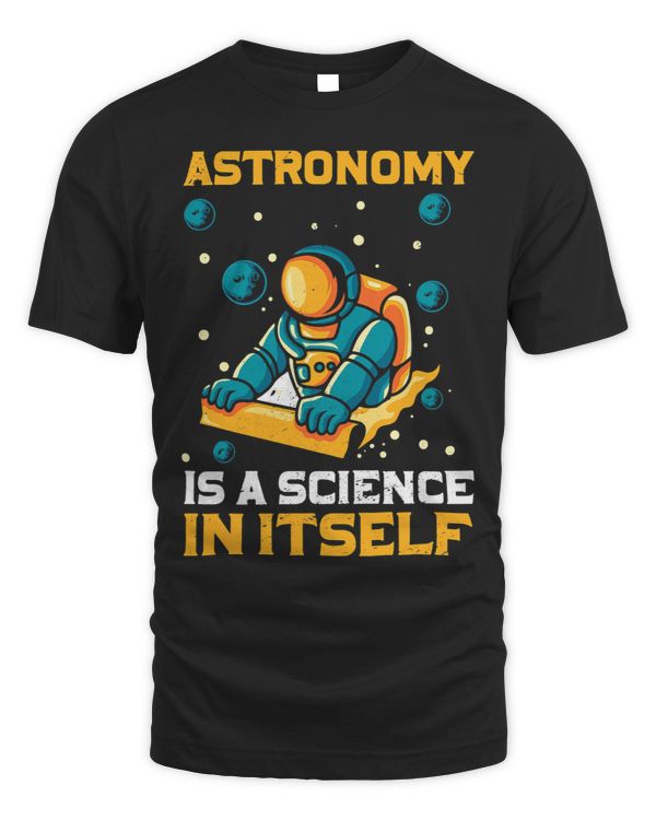 Astronomy Is A Science In Itself I Astronomy 1