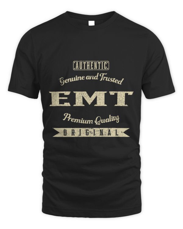 Genuine and Trusted EMT Funny Paramedic Humor