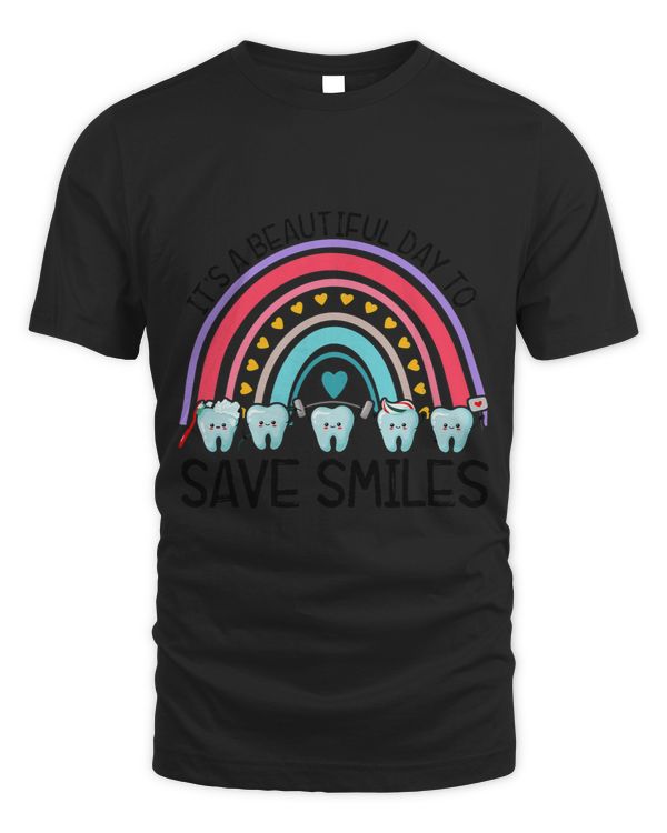 Its A Beautiful Day To Save Smiles Dental Squad Rainbow