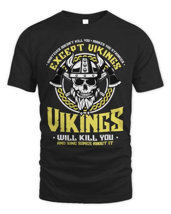 Norse Viking Mythology Shirt Vikings Will Kill You Viking