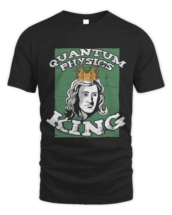 Physicist King Scientist Science Quantum Physics