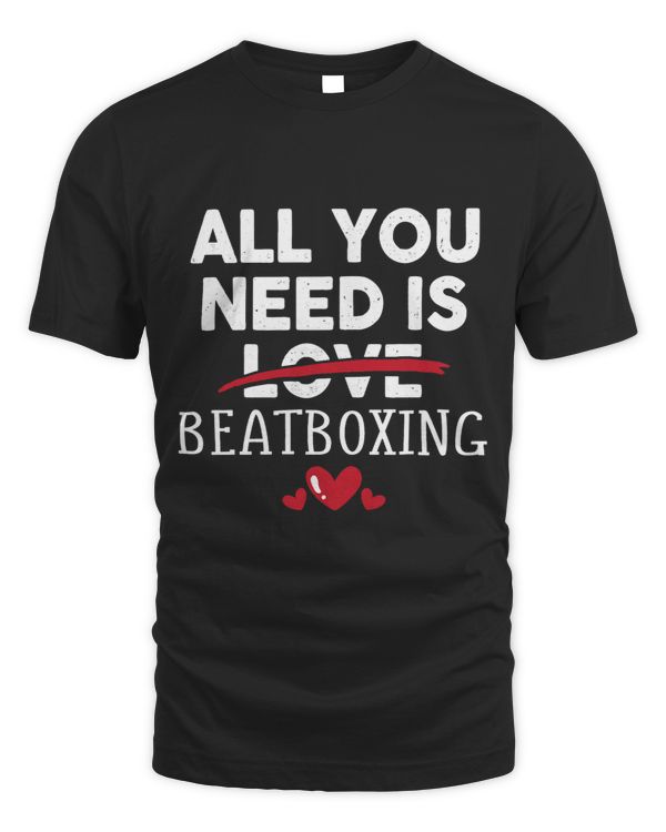 All You Need Is BEATBOXING Valentine Party Gift