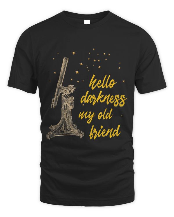 Hello Darkness My Old Friend Astronomy
