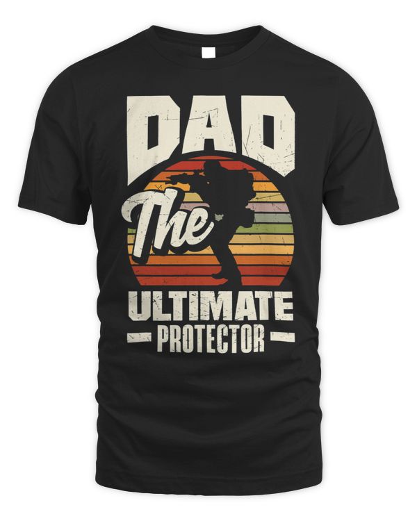 Dad The Ultimate Protector Fathers Day 1