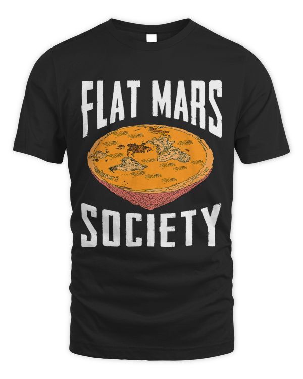 Flat Mars Society Funny Science Meme Gift