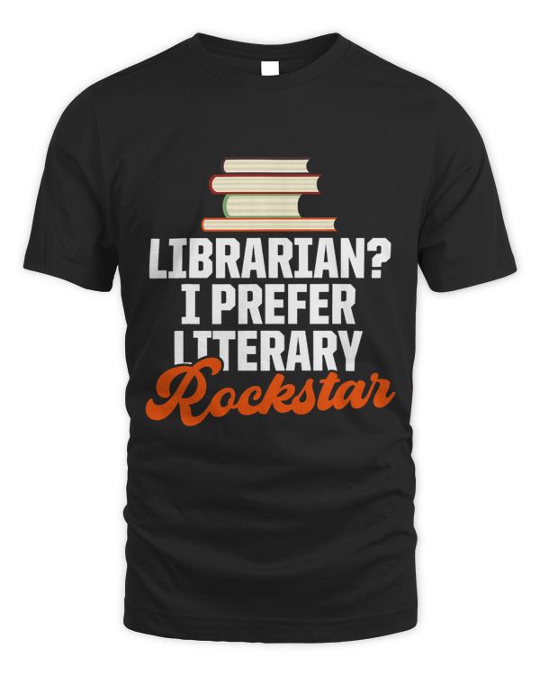 Librarian Tee Funny Literary Rockstar Shirt for Librarians