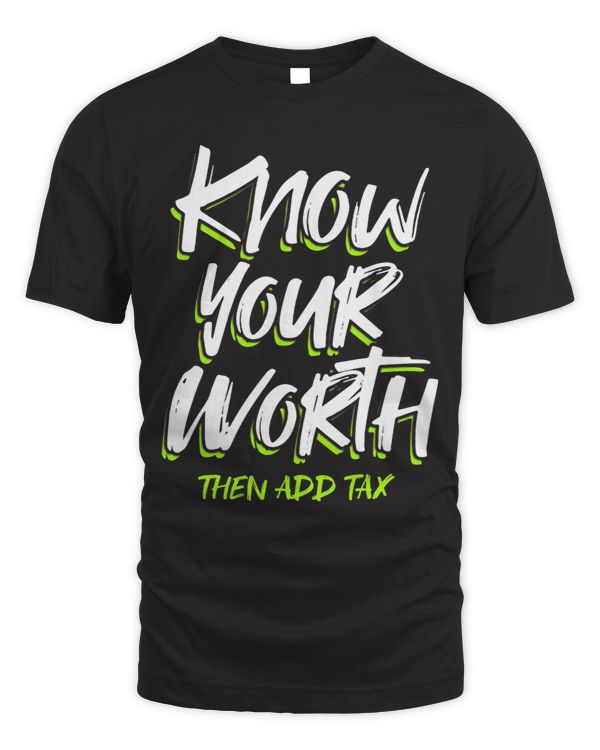 Know Your Worth Then Add Tax 1