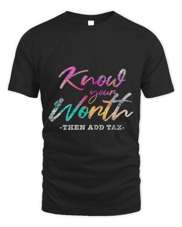 Know Your Worth Then Add Tax