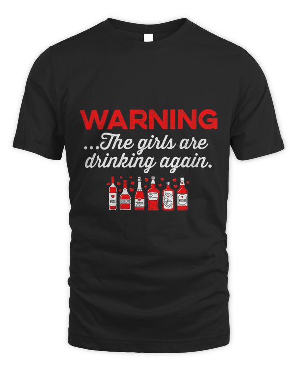 Warning The Girls Are Drinking Again Bride Bachelorette