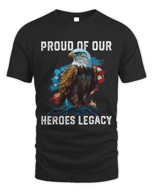 Proud Of Our Heroes Legacy July 4 America American Veteran_1