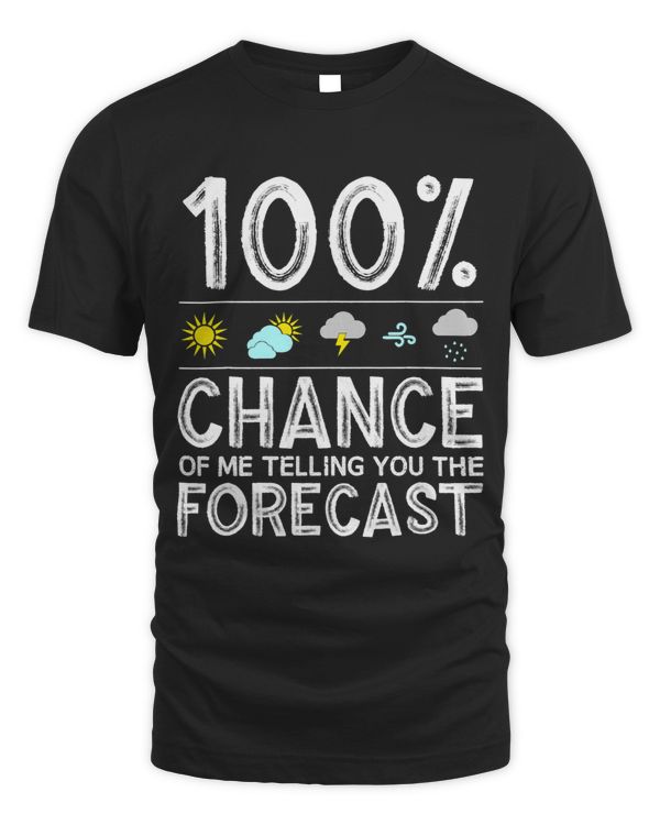Funny Meteorology Gift Weather Enthusiasts Cool Weatherman