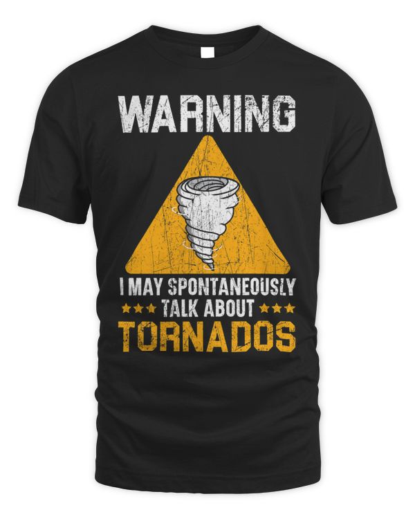 I May Spontaneously Talk About Tornados Meteorologist