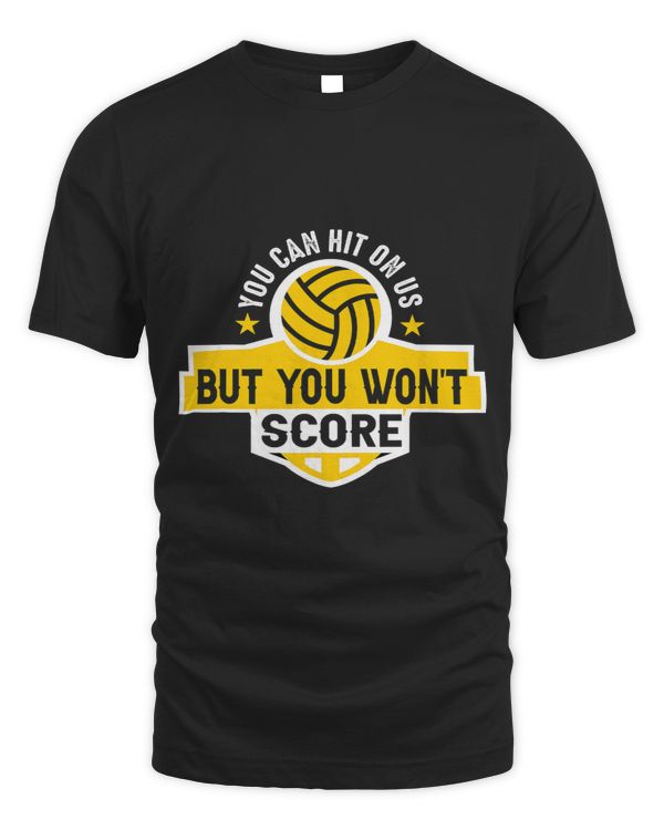 You Can Hit On Us But You Wont Score