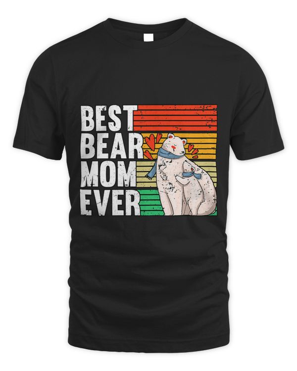 Womens Best Bear Mom Ever Mama Nana Granny Mothers Day