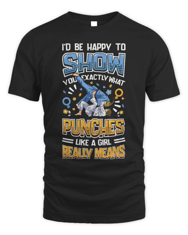 Womens Show You What Punches Like A Girl Means Karate Girl 1