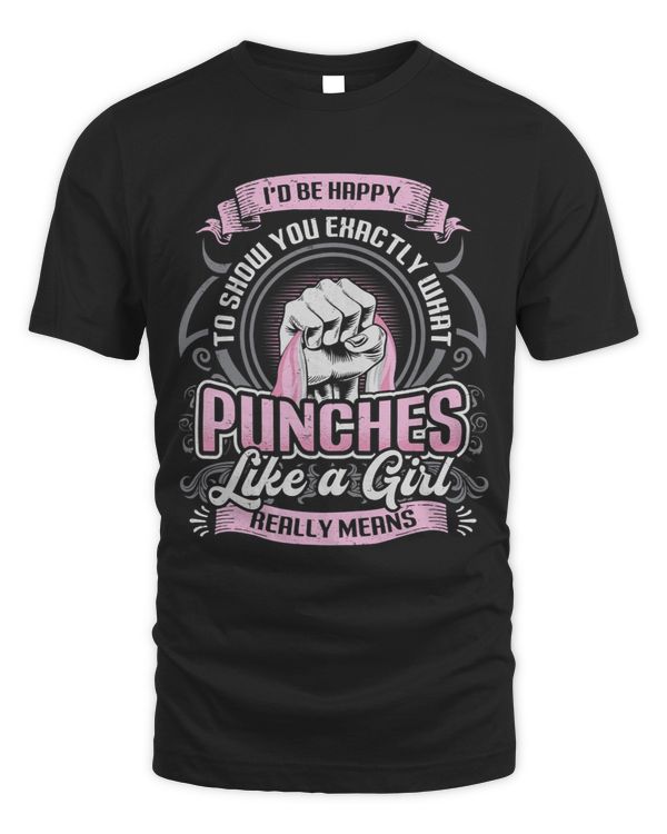 Womens Show You What Punches Like A Girl Means Karate Girl 2