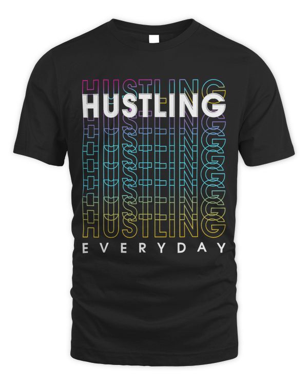 Hustling Every Day