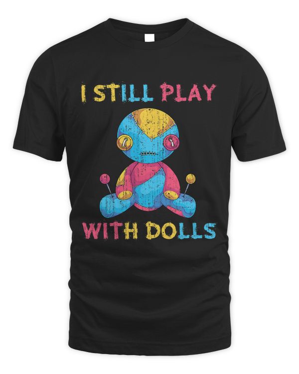 I Still Play With Dolls Funny Halloween Costume Voodoo Doll 1