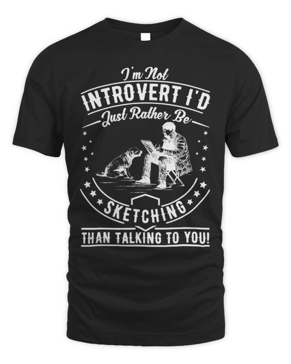 Im Not Introvert Rather Be Sketching