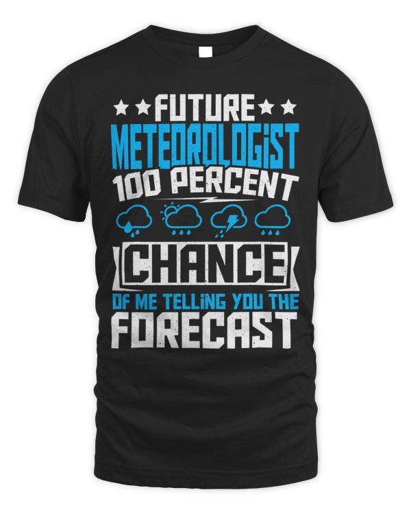 101 Percent Chance Of Me Telling You The Forecast