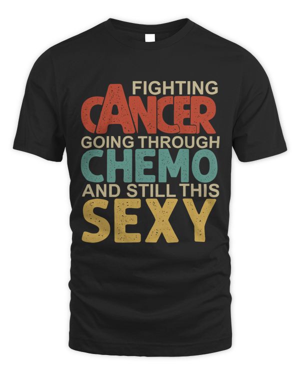 Cancer Fighter Inspirational Quote Men Women Chemo Vintage