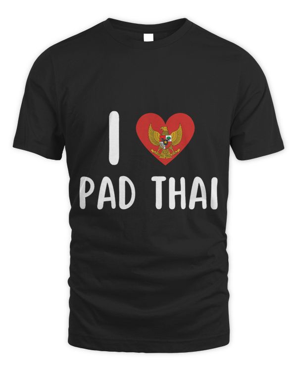 Funny Thailand I love Pad Thai Traveler Backpacker Foodie 1