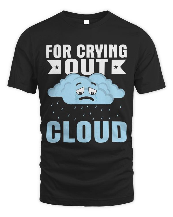 For Crying Out Cloud Meteorologist Storm