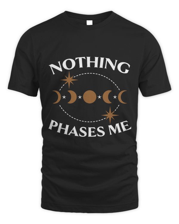 Nothing Phases Me Lunar Eclipse Astronomy Moon Phase