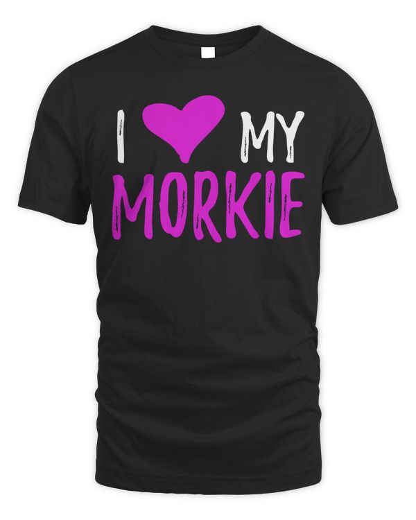 I Love My Morkie T-Shirt Funny Maltese Yorkie Dog Mom Gift T-Shirt