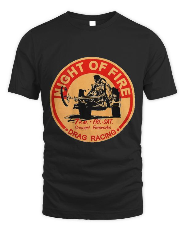 Retro Drag Racing T-Shirt. Night of Fire!