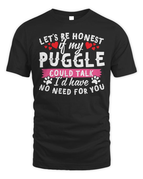 If My Puggle Could Talk I Wouldn't Need You! Funny Meme Premium T-Shirt