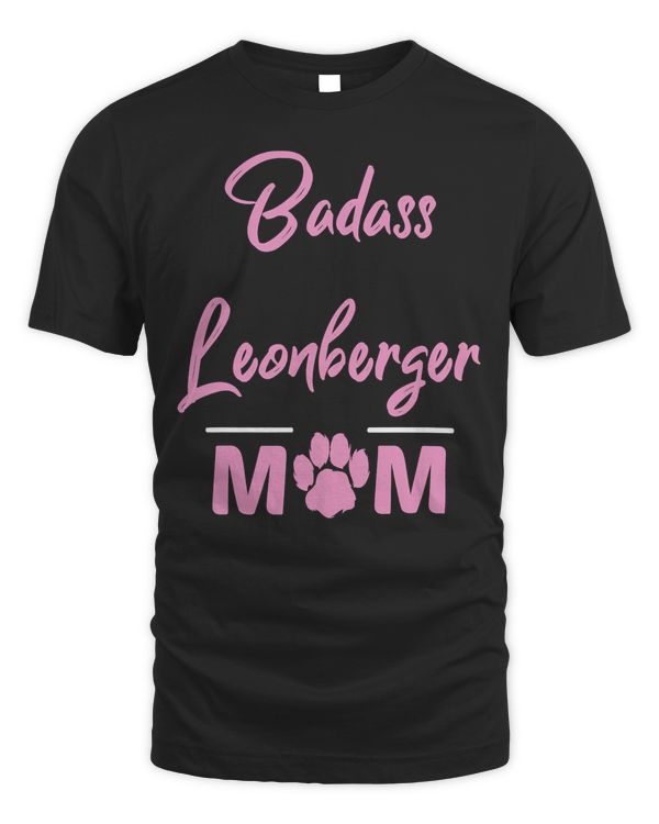 Badass Leonberger Mom Funny Dog Lover T-Shirt