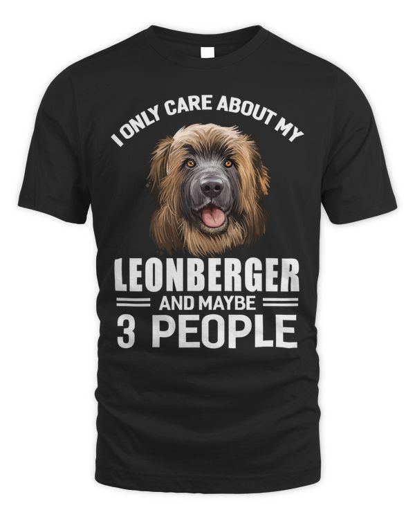 Dogs 365 I Only Care About My Leonberger & Maybe 3 People Pullover Hoodie